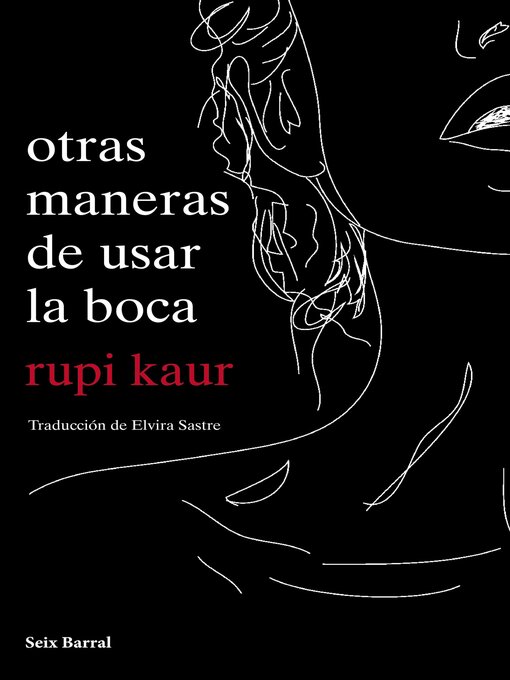 Detalles del título otras maneras de usar la boca de rupi kaur - Disponible